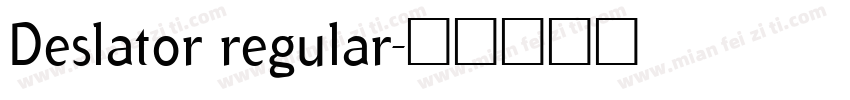 Deslator regular字体转换